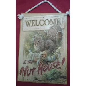 Country Printed Quality Wooden Sign Welcome To The Nut House New Plaque Sayings   162027923354
